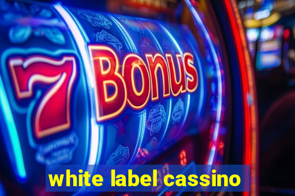 white label cassino